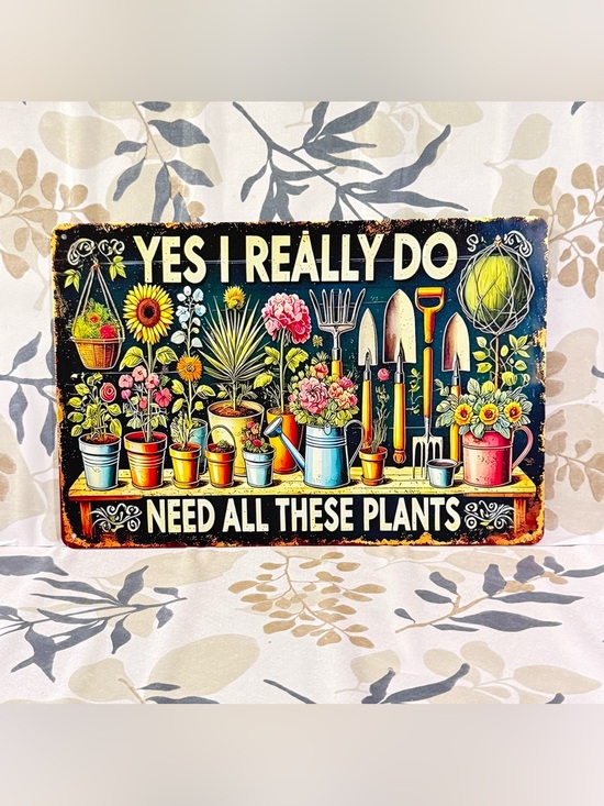 Other - Yes I Really Do Need All These Plants Vintage Botanical Sign - Multicolor